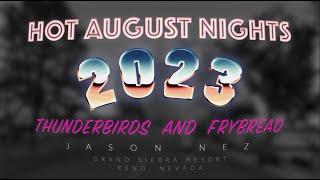 Hot August Nights 2023: Thunderbirds and Frybread (JASON NEZ)