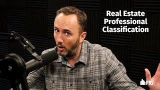 Benefits of the "Real Estate Professional" Classification