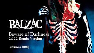 BALZAC / Beware of Darkness (Music Video)