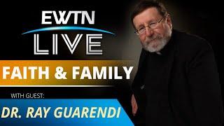 EWTN LIVE - 2024-11-27 - DR. RAY GUARENDI