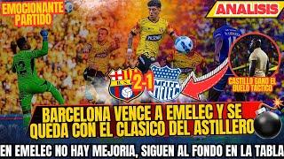 BARCELONA VENCIO A EMELEC Y SE QUEDA CON EL CLASICO - EMELEC SIGUE COMPLICADO EN LA PARTE BAJA