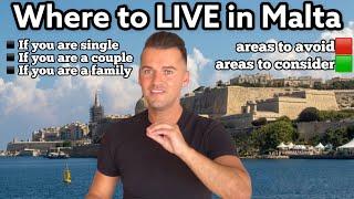 Advice where you should live in Malta