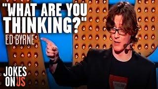 Ed Byrne: When The Wife Asks Questions | Live at the Apollo 2009 | Jokes On Us