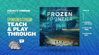 Frozen Frontier- 4p Teaching & Play-through by Heavy Cardboard