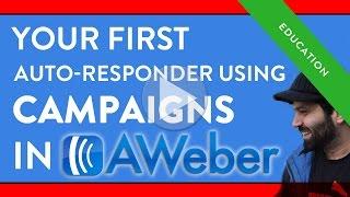 How to set up email autoresponder with Campaigns in Aweber