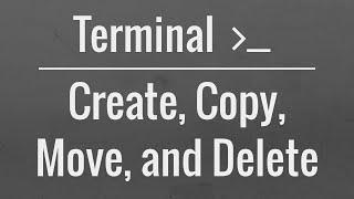 Linux/Mac Terminal Tutorial: Create, Copy, Move, Rename and Delete Files and Directories