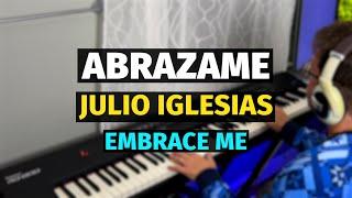 Abrazame (Julio Iglesias) - Piano Cover