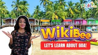 WikiBee: Let's learn about GOA || Know your state GOA || Indian S & UT || plufo.com #indianstates