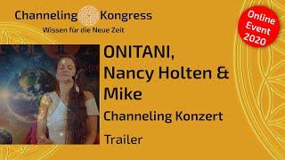 ONITANI, Nancy Holten & Mike | Channeling-Konzert »Die Neue Zeit« - Trailer