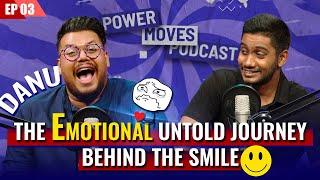 Danu: The Emotional Untold Journey Behind the Smile | #PowerMoves EP03 | News1st Podcast