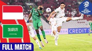 Indonesia vs. Saudi Arabia | Full Match | AFC Asian Qualifiers™ Road to 26