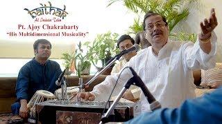 30th Baithak | Pt. Ajoy Chakrabarty | English Subtitles