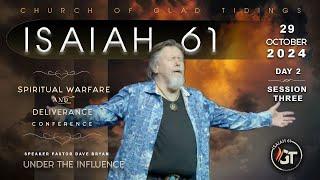 Session 3 | IS61 | Under the Influence | Pastor Dave Bryan Oct 29th