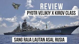 Ini Kapal Perang Terbesar di Dunia - Pyotr Velikiy Kelas Kirov