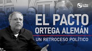 TRAICIÓN A LA DEMOCRACIA: El pacto entre Alemán y Ortega: Un retroceso político