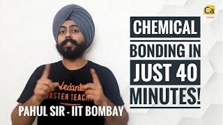 Chemical Bonding in 40 minutes! REVISION - Super Quick | JEE & NEET Chemistry | Pahul Sir