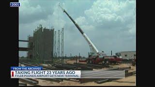 From the Archives: Tyler Pounds Airport builds new terminal