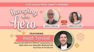 LIVE REPLAY: Hanging With Hero With Ralph Tyndall!