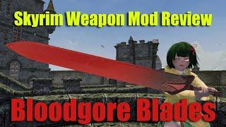 Skyrim Weapon Mod Preview - Bloodgore Blades