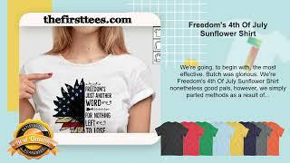 Freedom's 4th Of July Sunflower Shirt