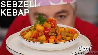 SEBZELİ KEBAP Nasıl Yapılır l Oktay Usta