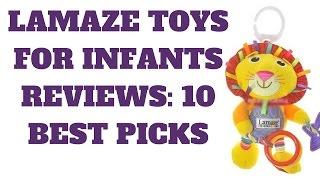 Lamaze Toys for Infants Reviews 10 Best Picks