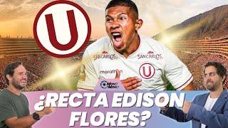 ¿REALMENTE EXISTE LA RECTA EDISON FLORES EN UNIVERSITARIO? 