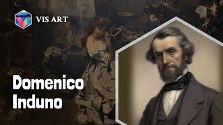 Who is Domenico Induno｜Artist Biography｜VISART