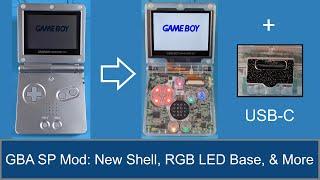 Gameboy Advance SP Mod: New Shell, RGB LED Base, & More