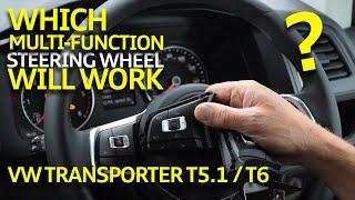 Which VW Multi-Function Steering Wheel Will Work in Transporter T5.1 & T6?