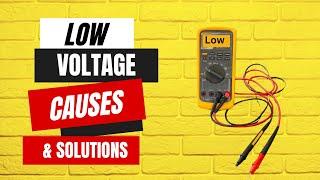 Low Voltage in Home? Here's What you Need to Know!