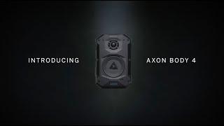 Presenting: Axon Body 4