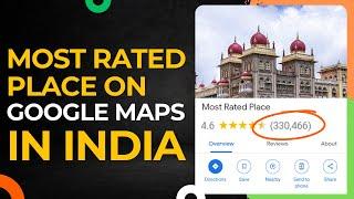 Most Rated Place in India