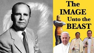 IMAGE Erected to the Beast: United Protestantism & Catholicism - Brother Branham Warned Christians!