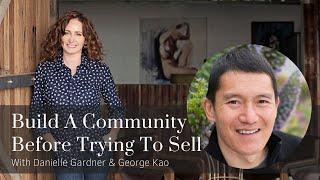 Build Community Before Trying To Sell