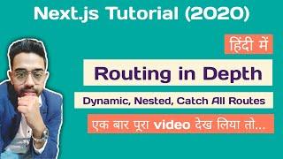 Routing in Depth | Dynamic and Nested Routes | Next JS Tutorial #8 for Beginners