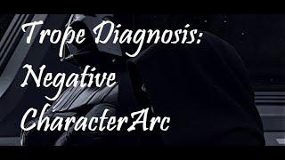 Trope Diagnosis: Negative Character Arc