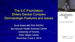 Dr. Scott Walsh | Ehlers Danlos Complex Dermatologic Features and Issues Part 2