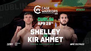 Adam Shelley vs. Muhammed Kir Ahmet | FULL FIGHT | CW 153