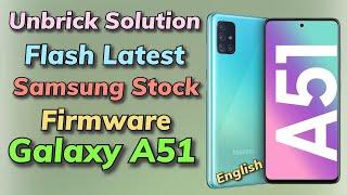 Flash Stock Latest Firmware ON Galaxy A51 English Tutorial