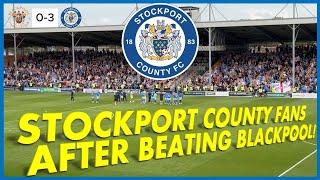 STOCKPORT COUNTY FANS AFTER WINNING 3-0 AWAY AT BLACKPOOL!