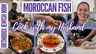 Moroccan Fish | Cook with My Husband | Kosher * Gluten Free * Dairy Free | Orthodox Jewish Mom