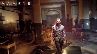 Прохождение Vampyr - третий стрим [ФИНАЛ]