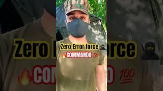 Zero Error Force || Commando motivation status #shortsvideo #shortvideo #shorts #short