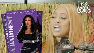 Why Trina Wrote 'Da Baddest' | Big Facts Podcast