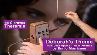 ONCE UPON A TIME IN AMERICA, DEBORAH'S THEME Morricone - Theremin Cover