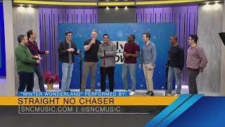 Straight No Chaser Performs 'Winter Wonderland' - 12/17/24