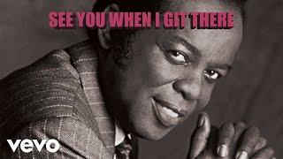 Lou Rawls - See You When I Git There (Official Audio)