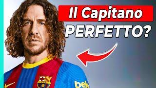 PUYOL: L'ultimo VERO Capitano del calcio