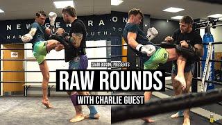 Raw Rounds: Charlie Guest - Muay Thai Pad Work